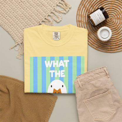 What The Duck Tee-COMFORT COLORS