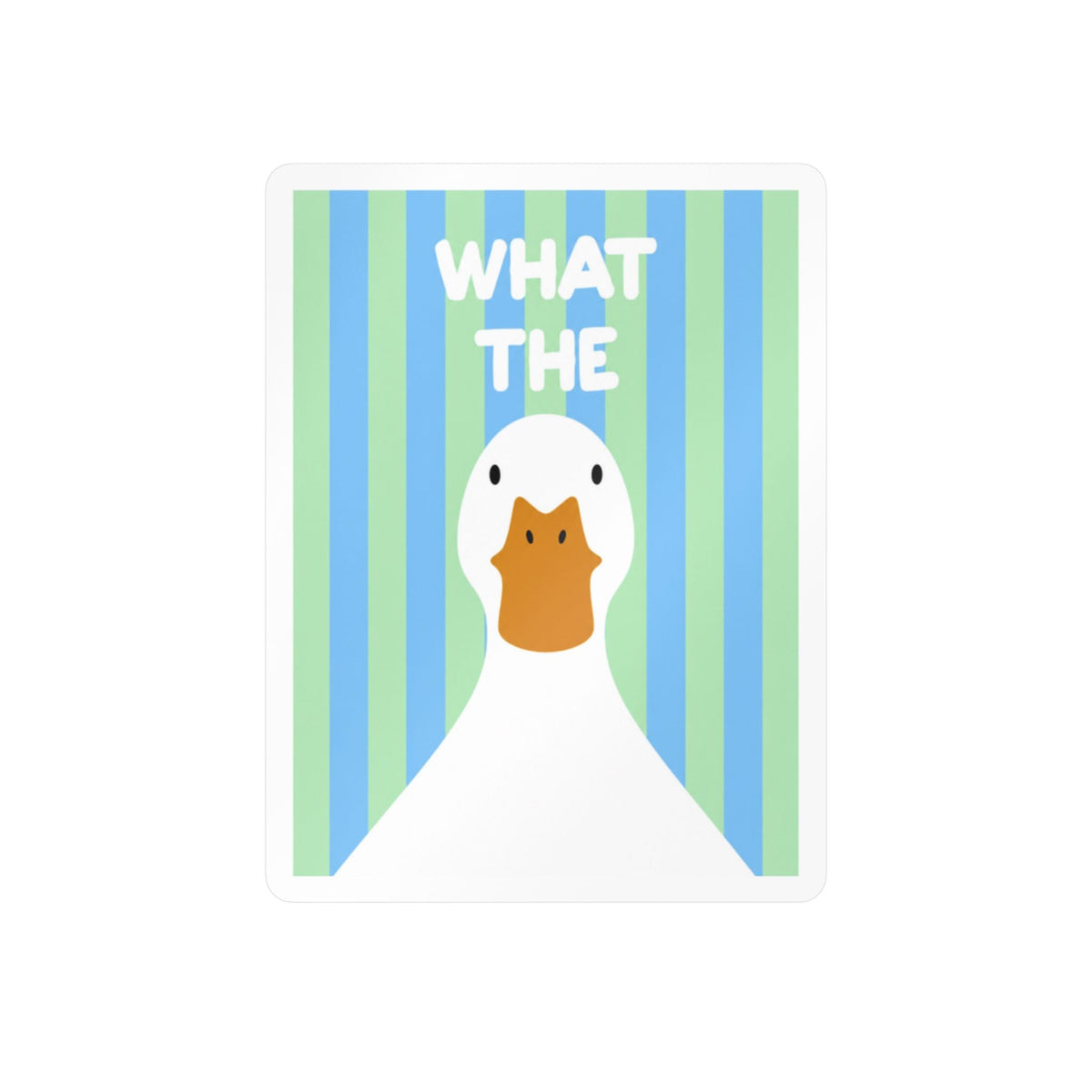 What The Duck Decal
