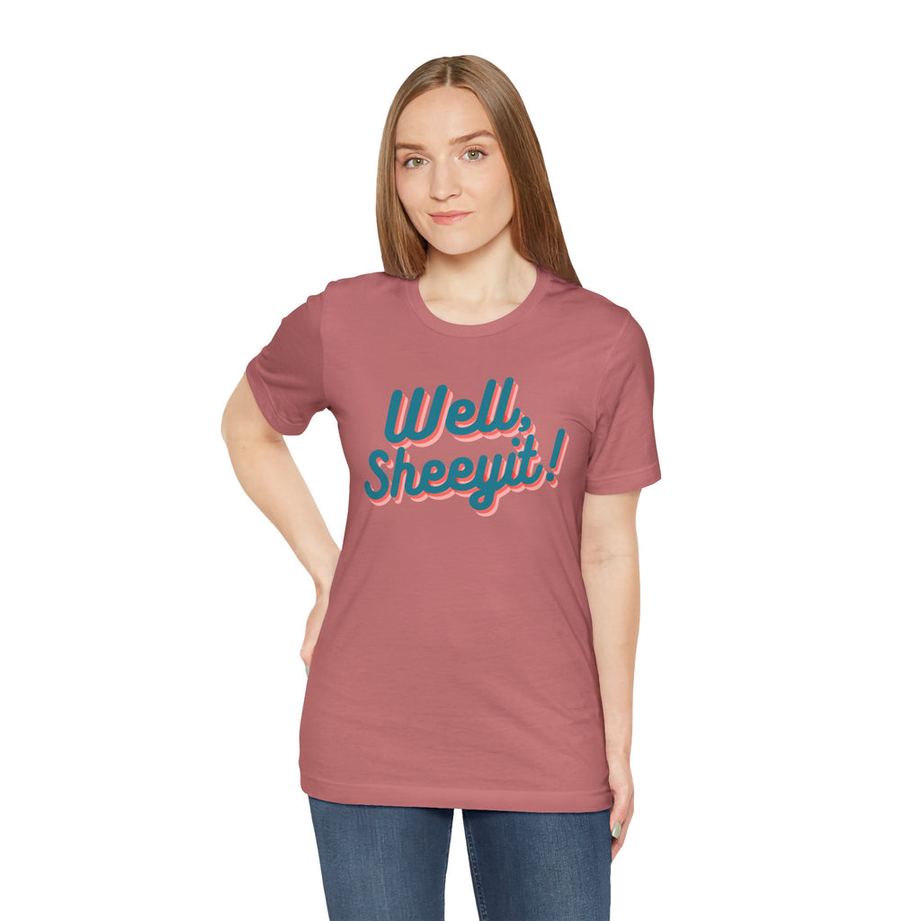 well sheeyit tee