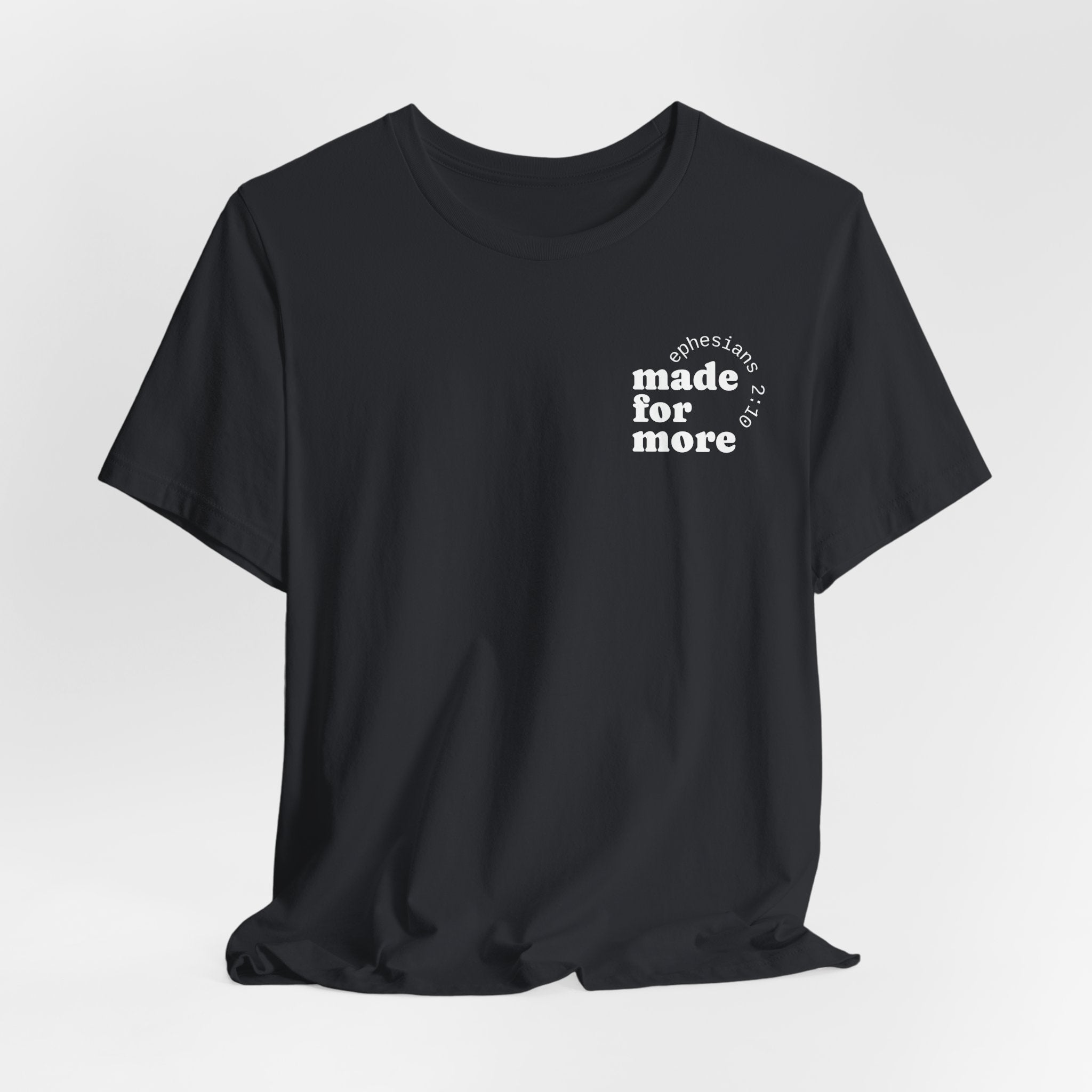made for more tee