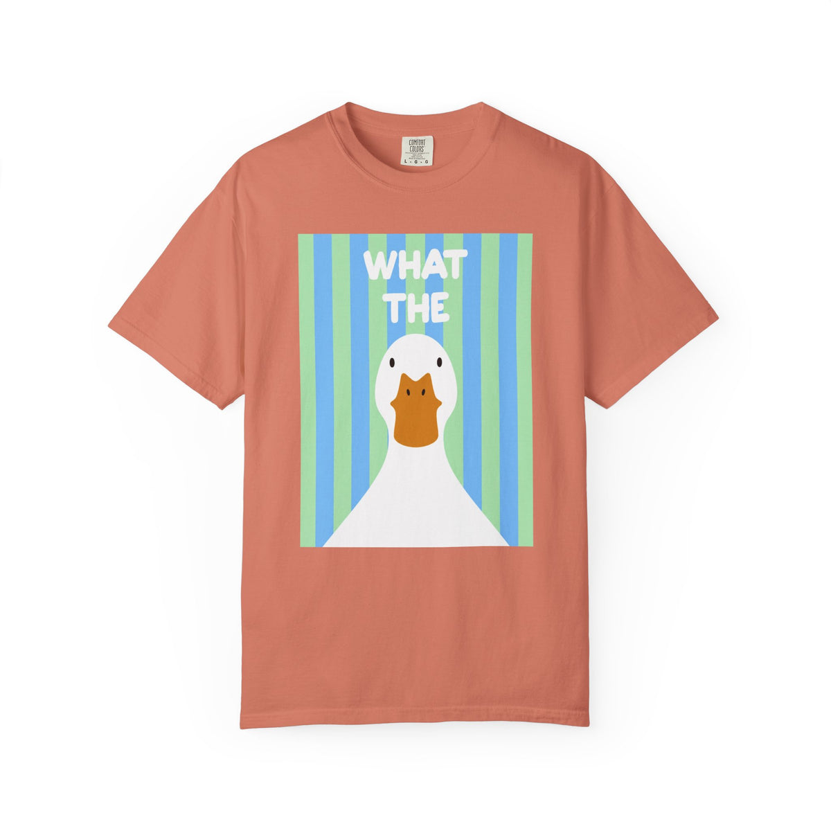 What The Duck Tee-COMFORT COLORS