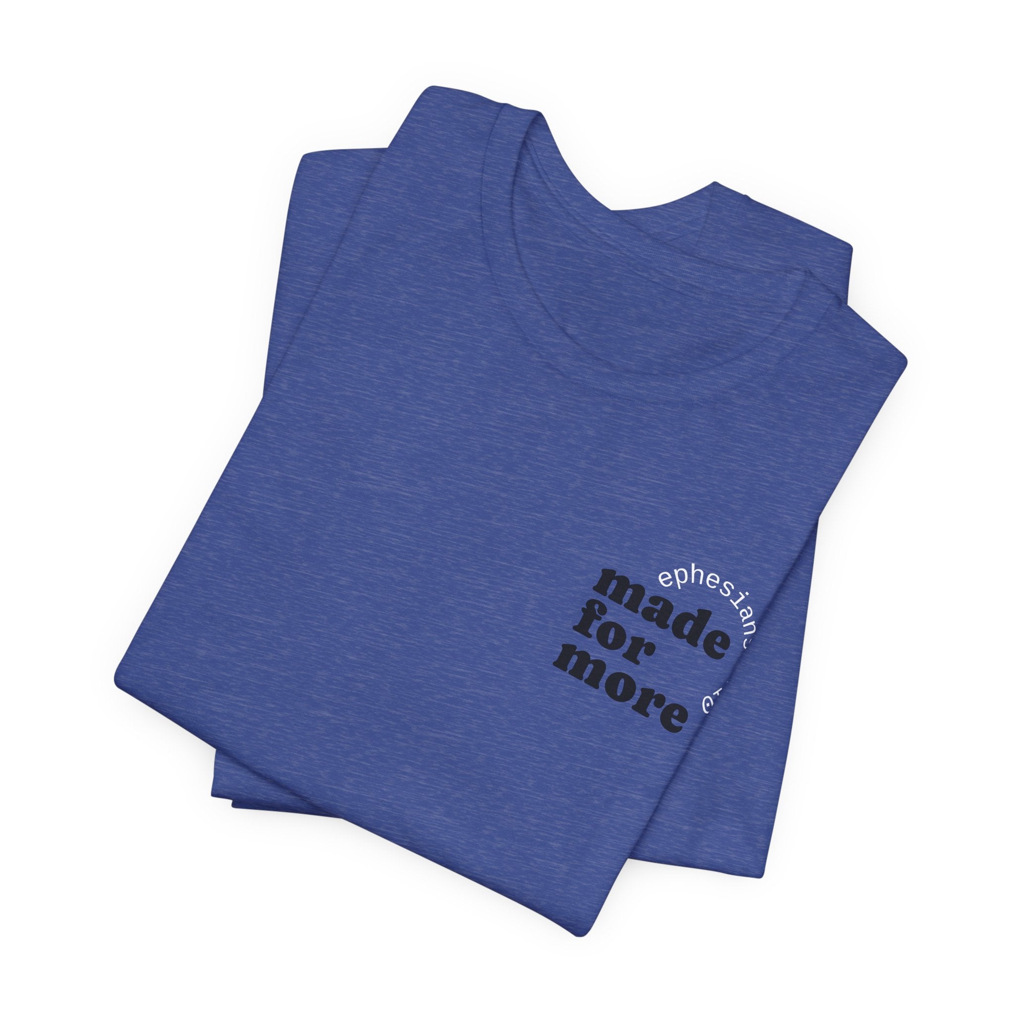 made for more tee