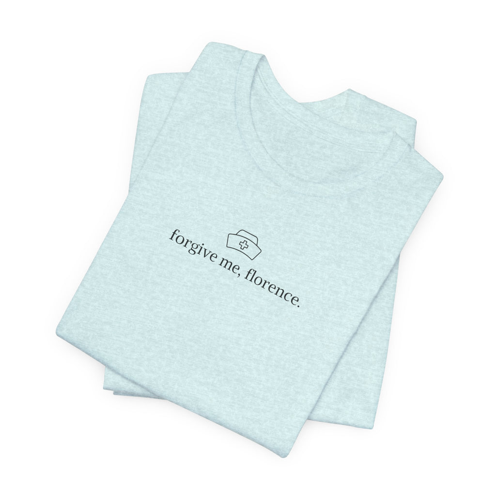 forgive me, florence tee