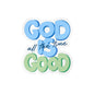 God is good Decal