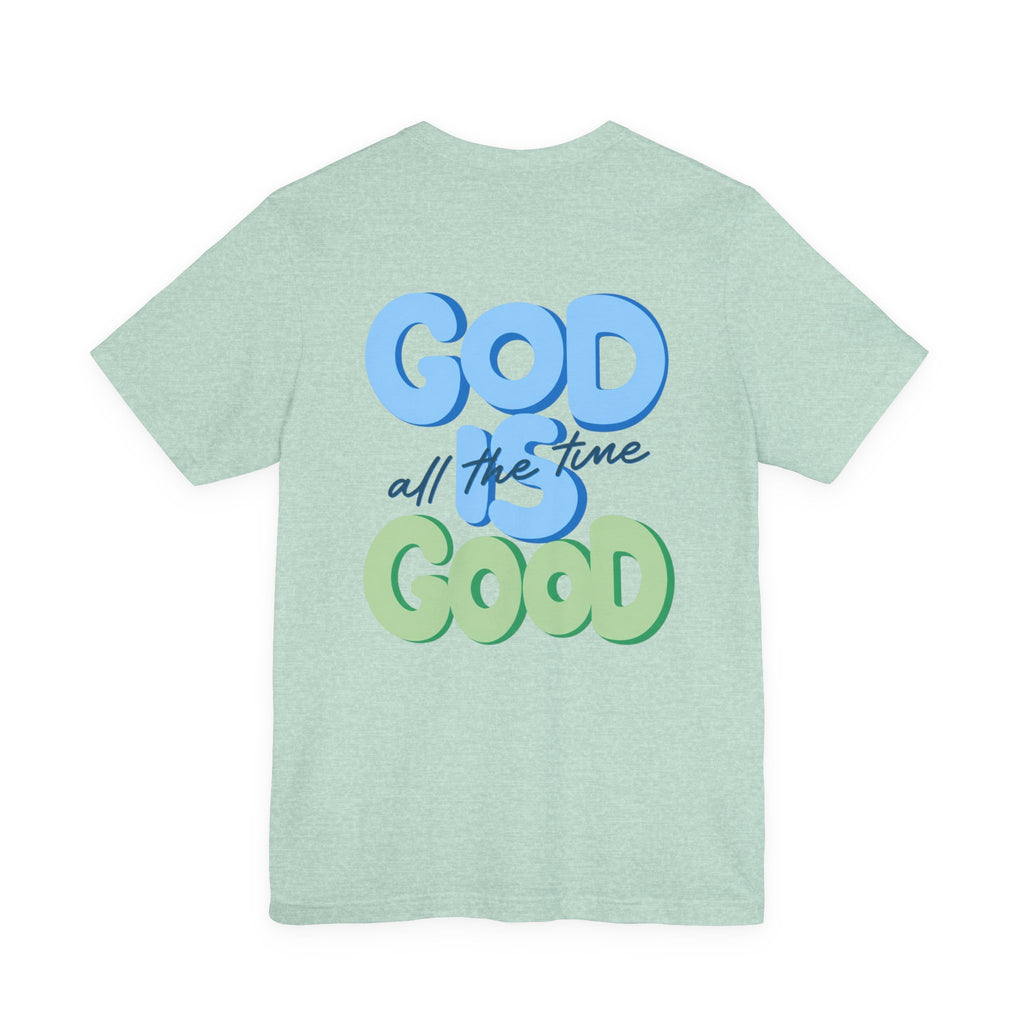 God is good Tee