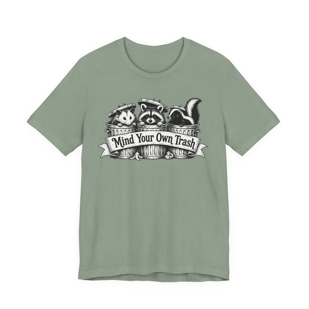 Mind Your Own Trash Tee