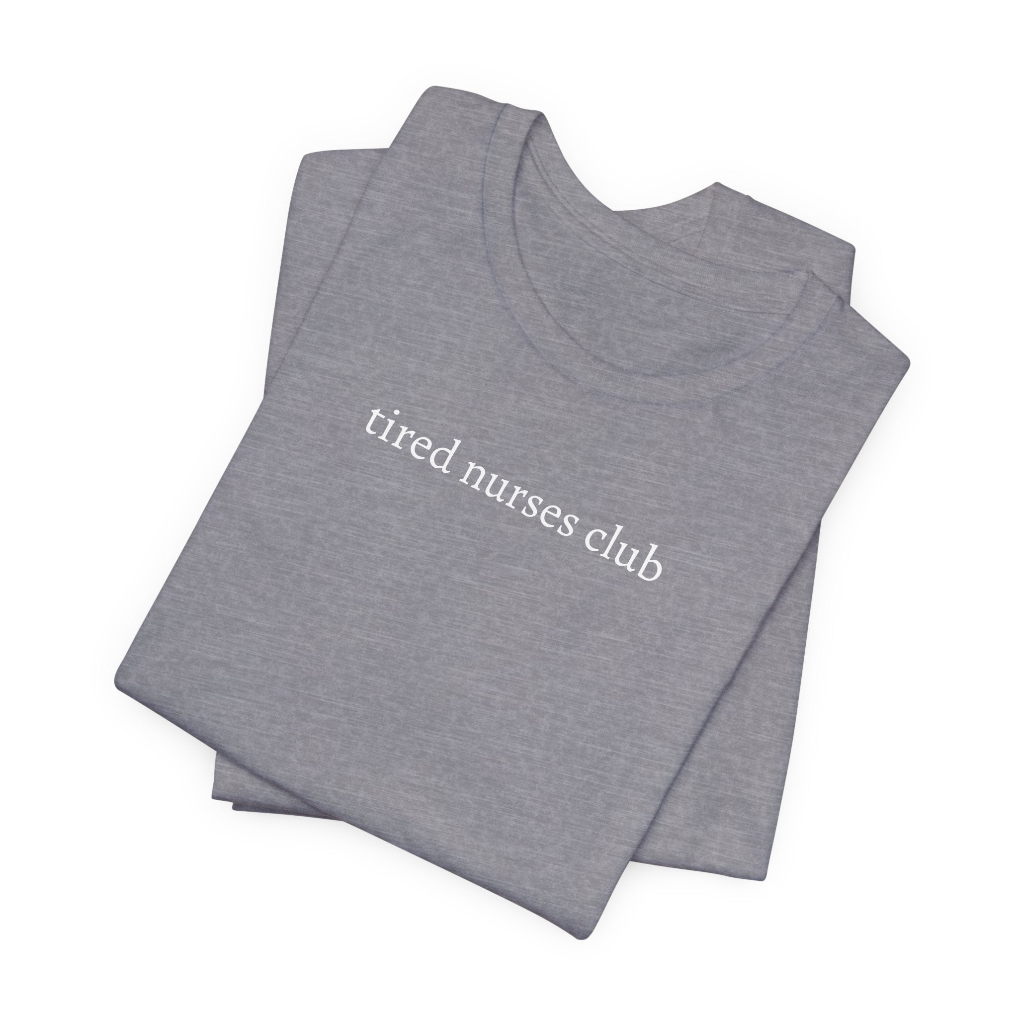 tired nurse tee