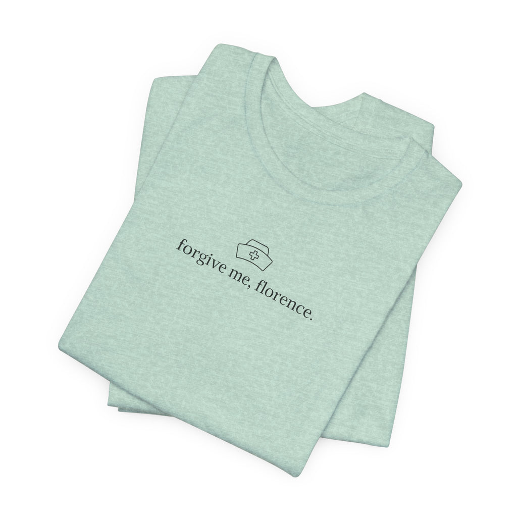 forgive me, florence tee