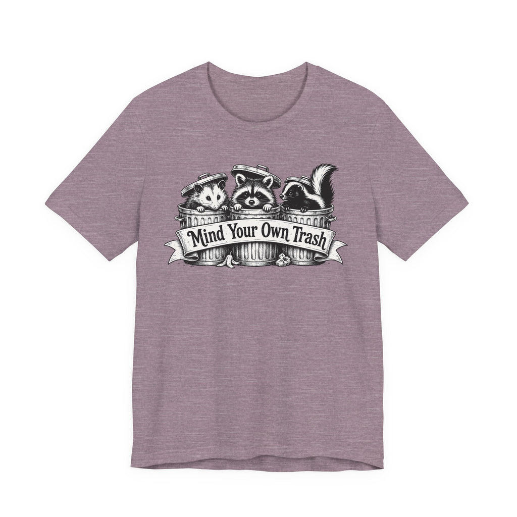 Mind Your Own Trash Tee