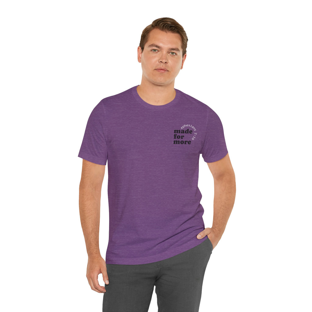 made for more tee