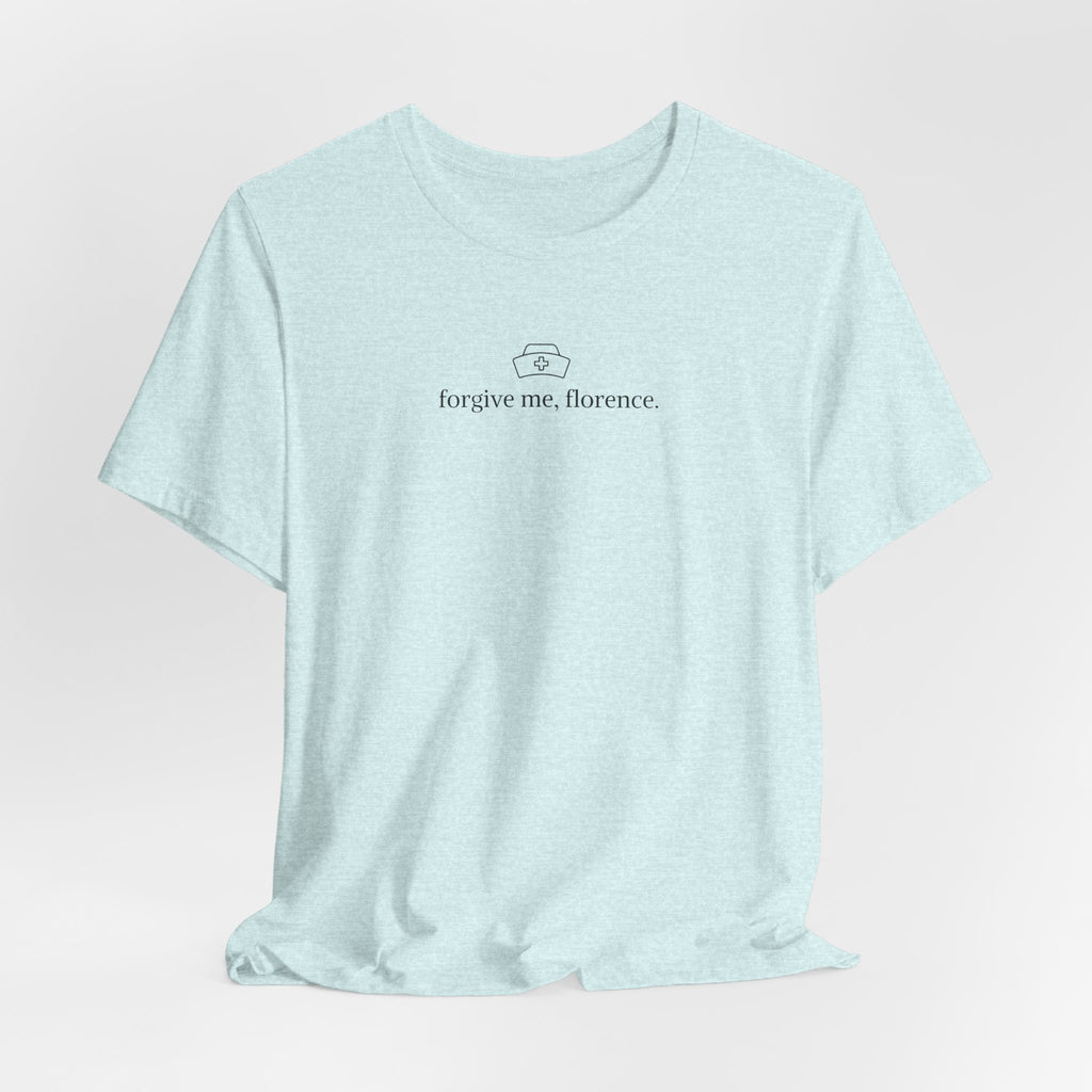 forgive me, florence tee