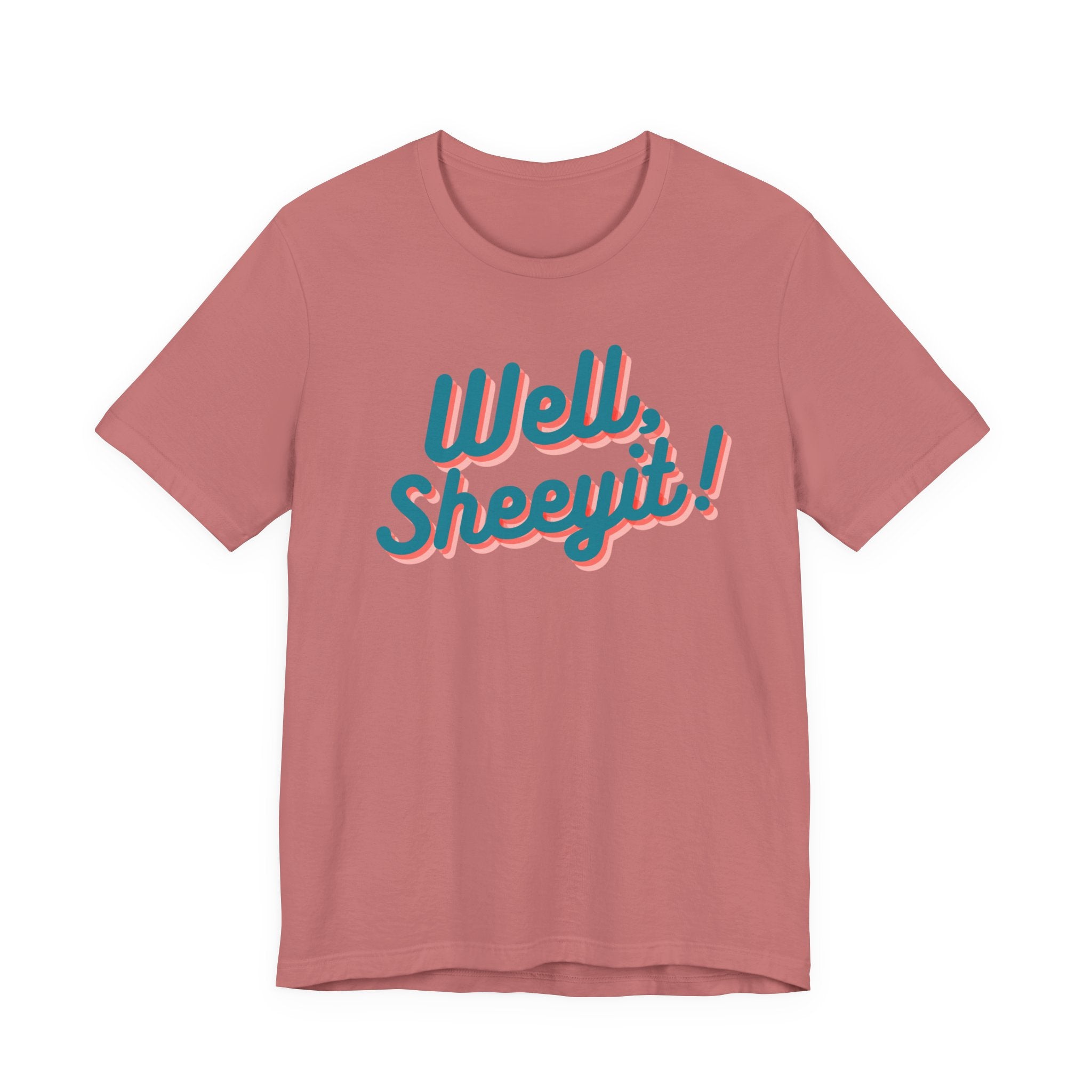 well sheeyit tee
