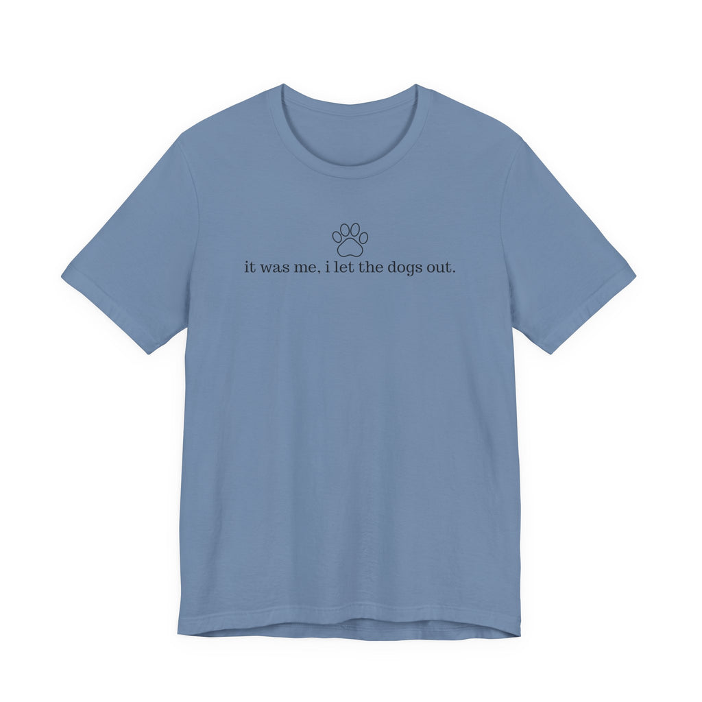 Dogs Out Tee