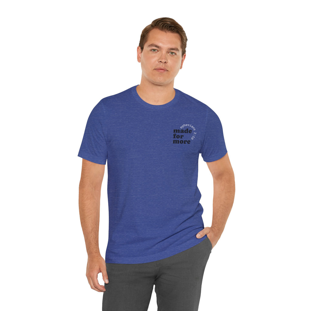 made for more tee
