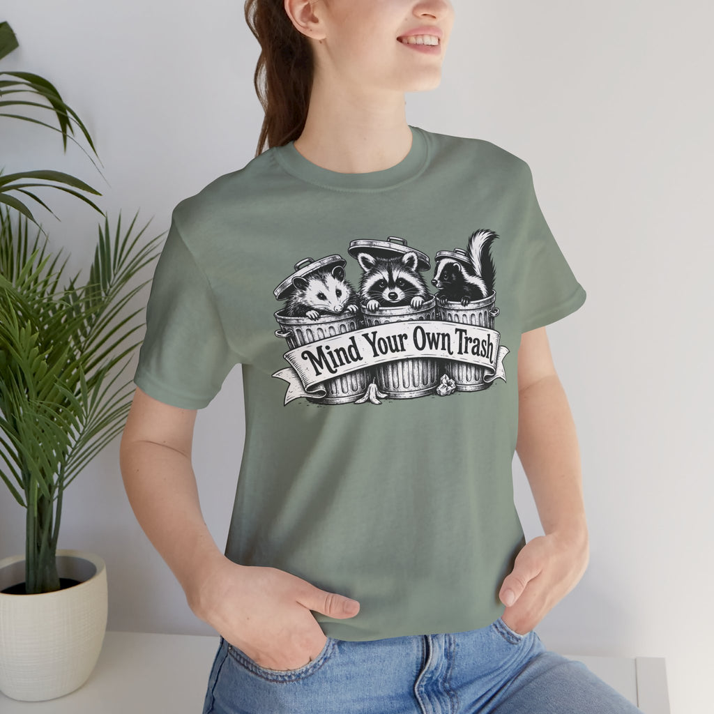 Mind Your Own Trash Tee