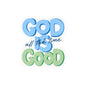 God is good Decal