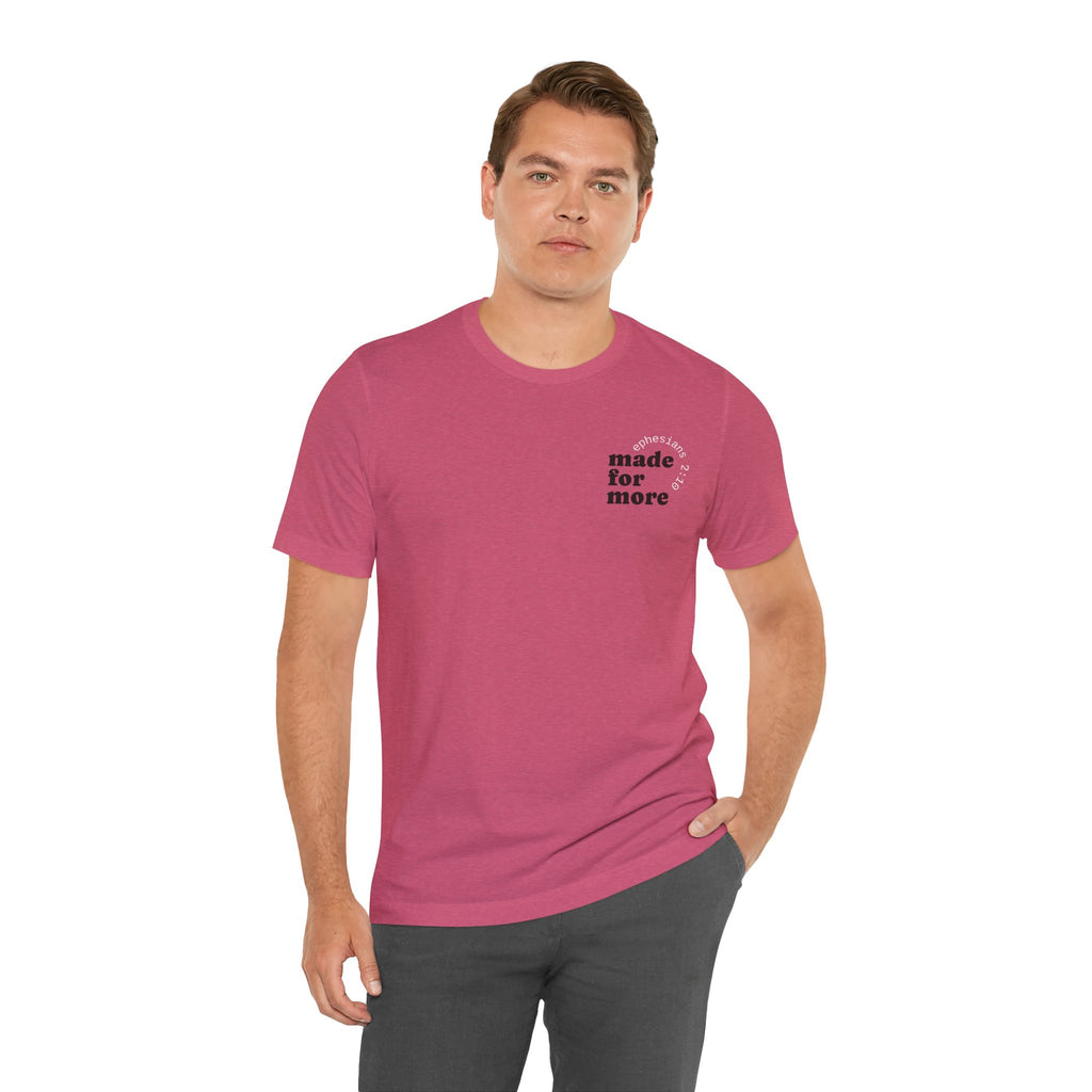 made for more tee