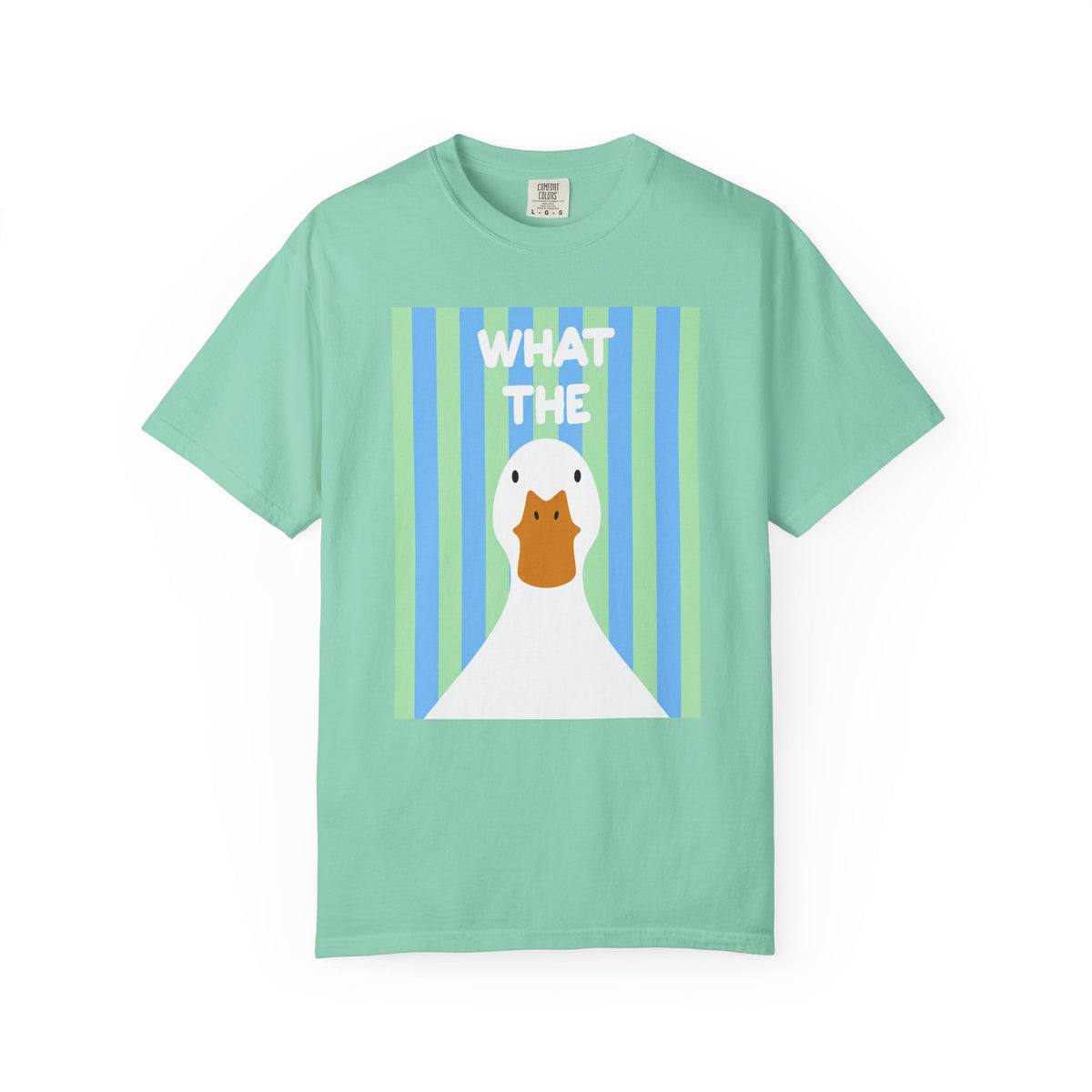 What The Duck Tee-COMFORT COLORS