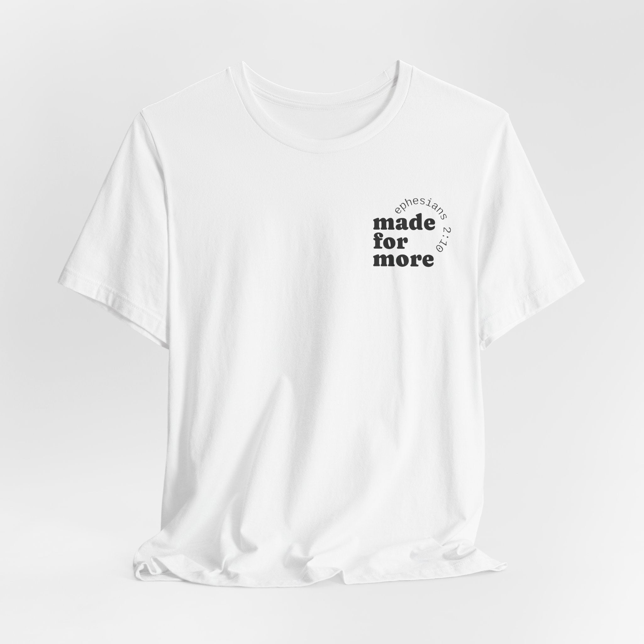 made for more tee