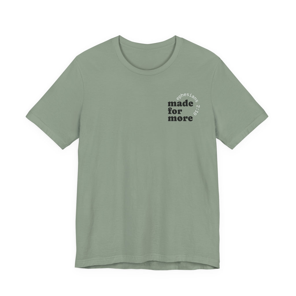 made for more tee