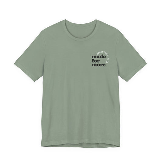made for more tee