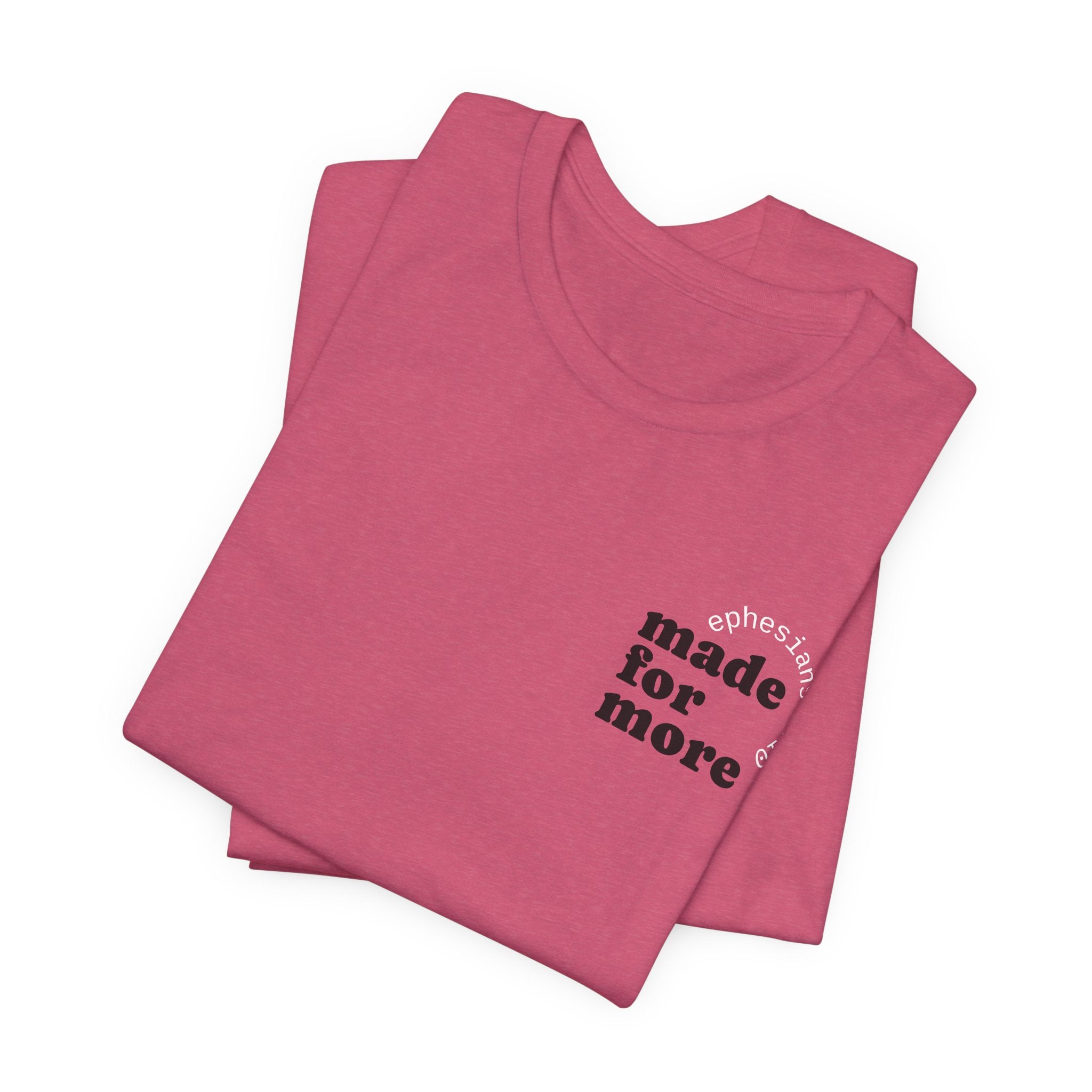 made for more tee
