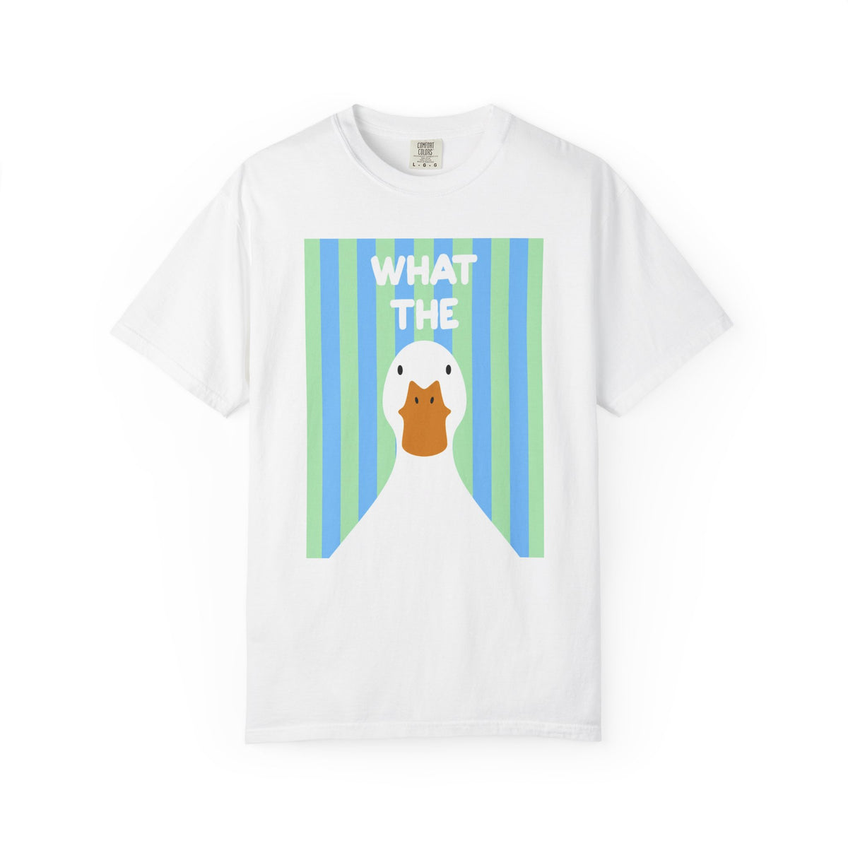 What The Duck Tee-COMFORT COLORS