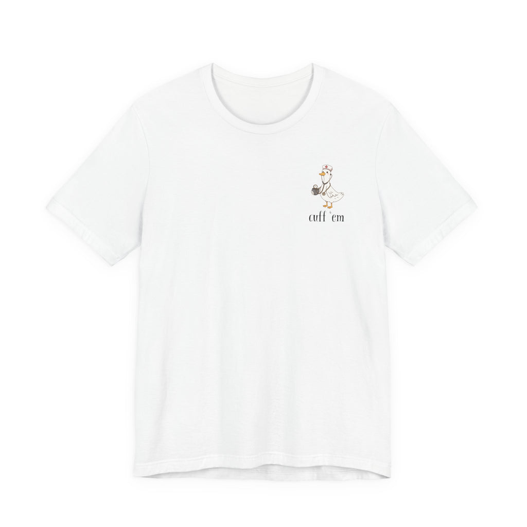 cuff 'em tee