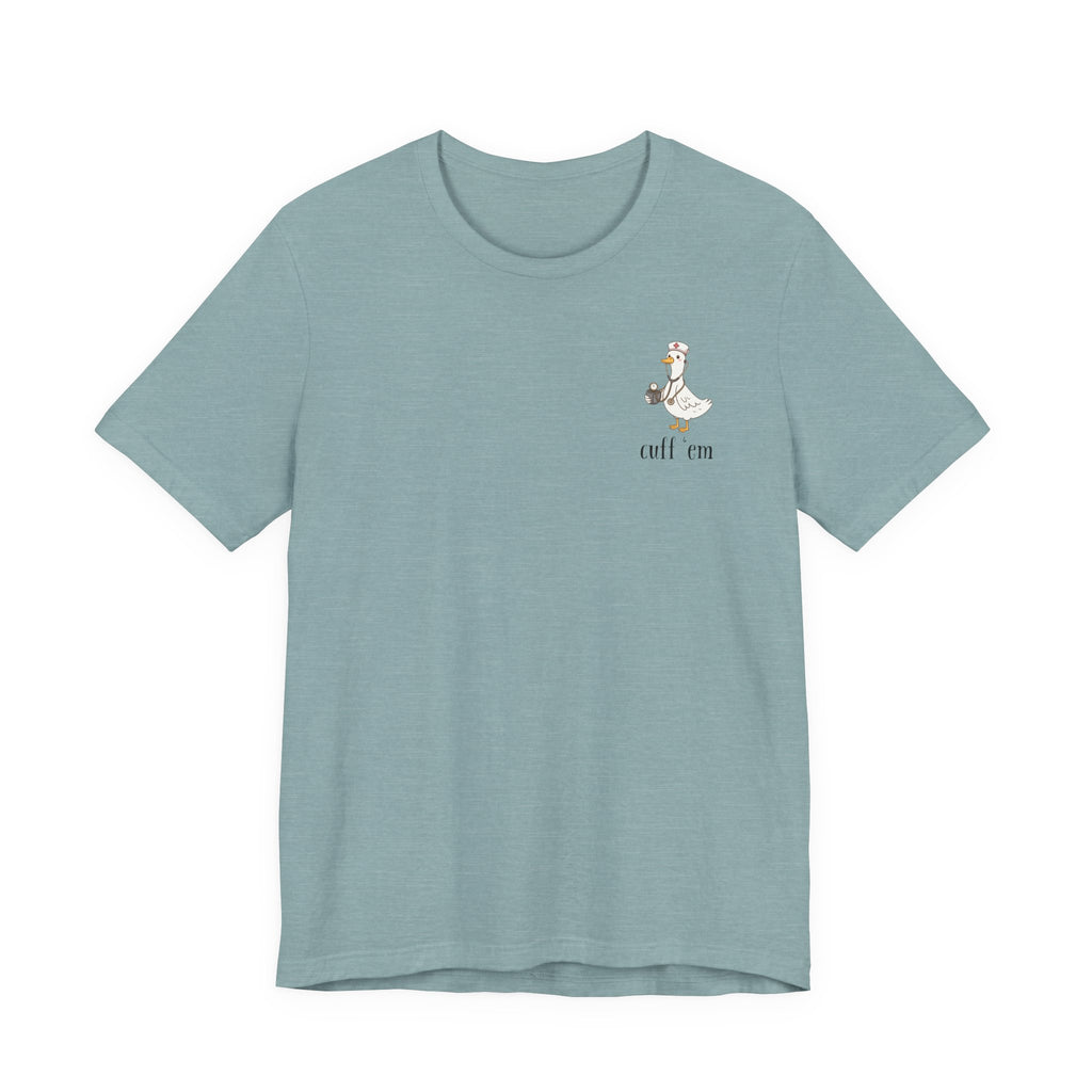 cuff 'em tee