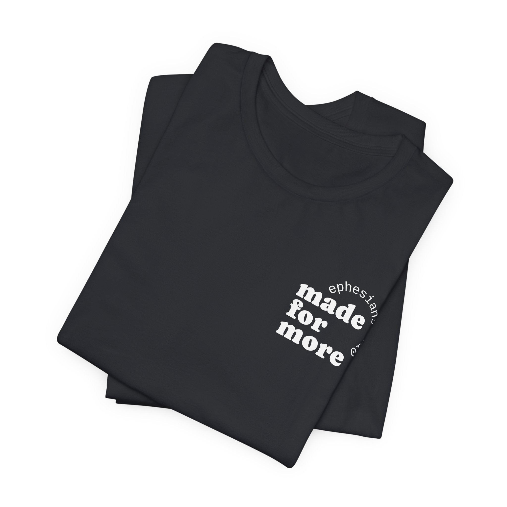 made for more tee