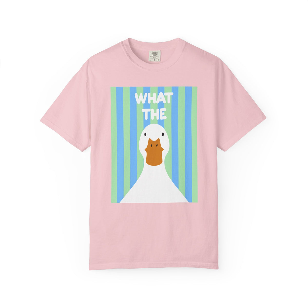 What The Duck Tee-COMFORT COLORS