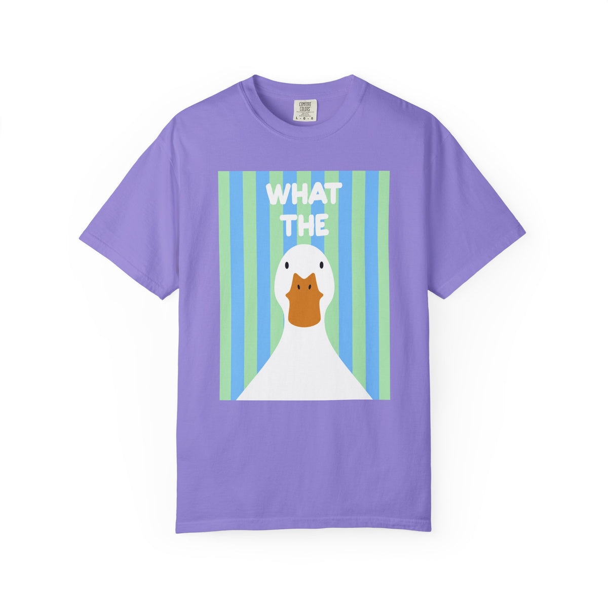 What The Duck Tee-COMFORT COLORS