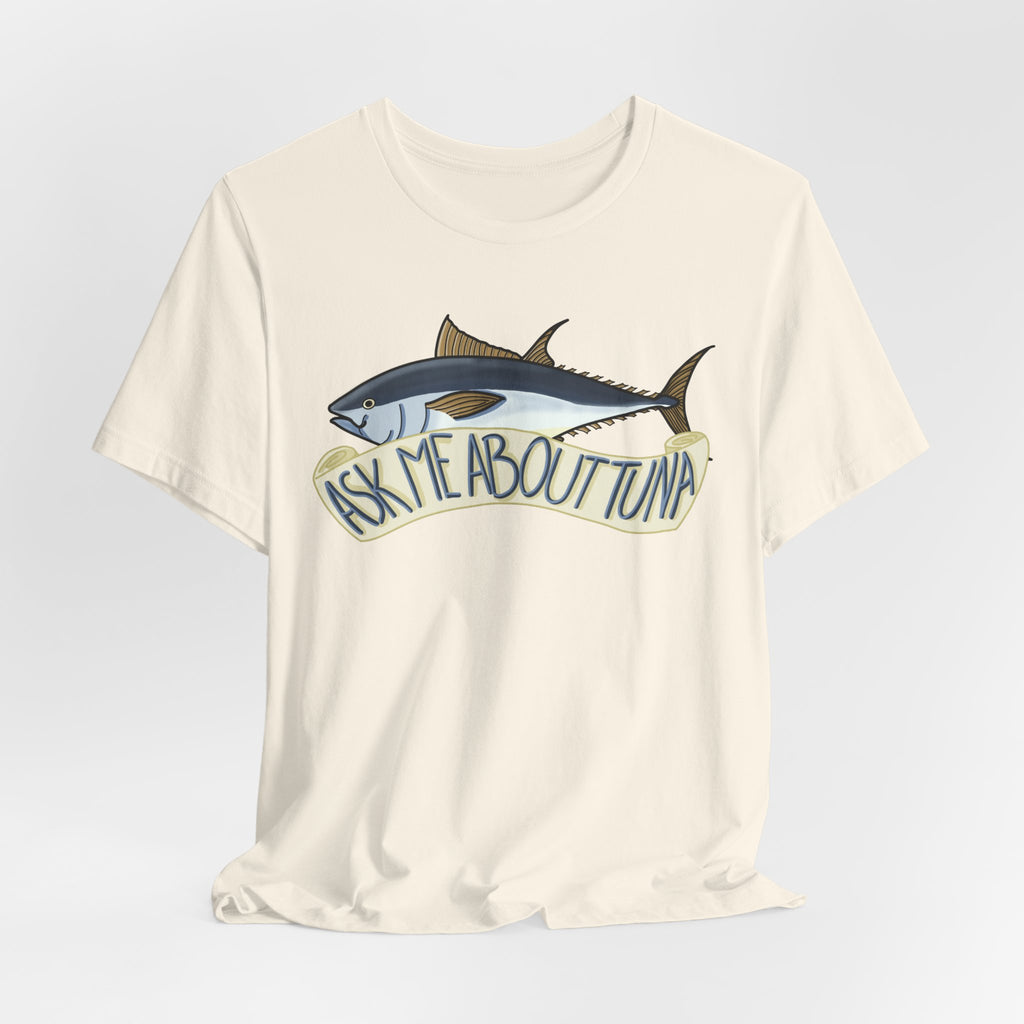 F.C Arts Collab-Ask Me About Tuna Tee