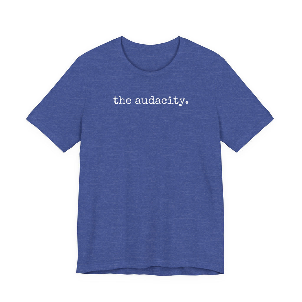the audacity tee