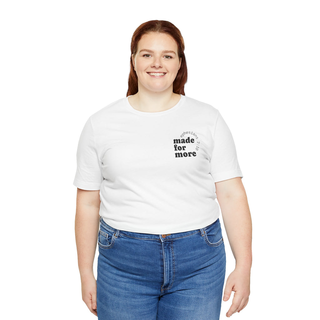 made for more tee