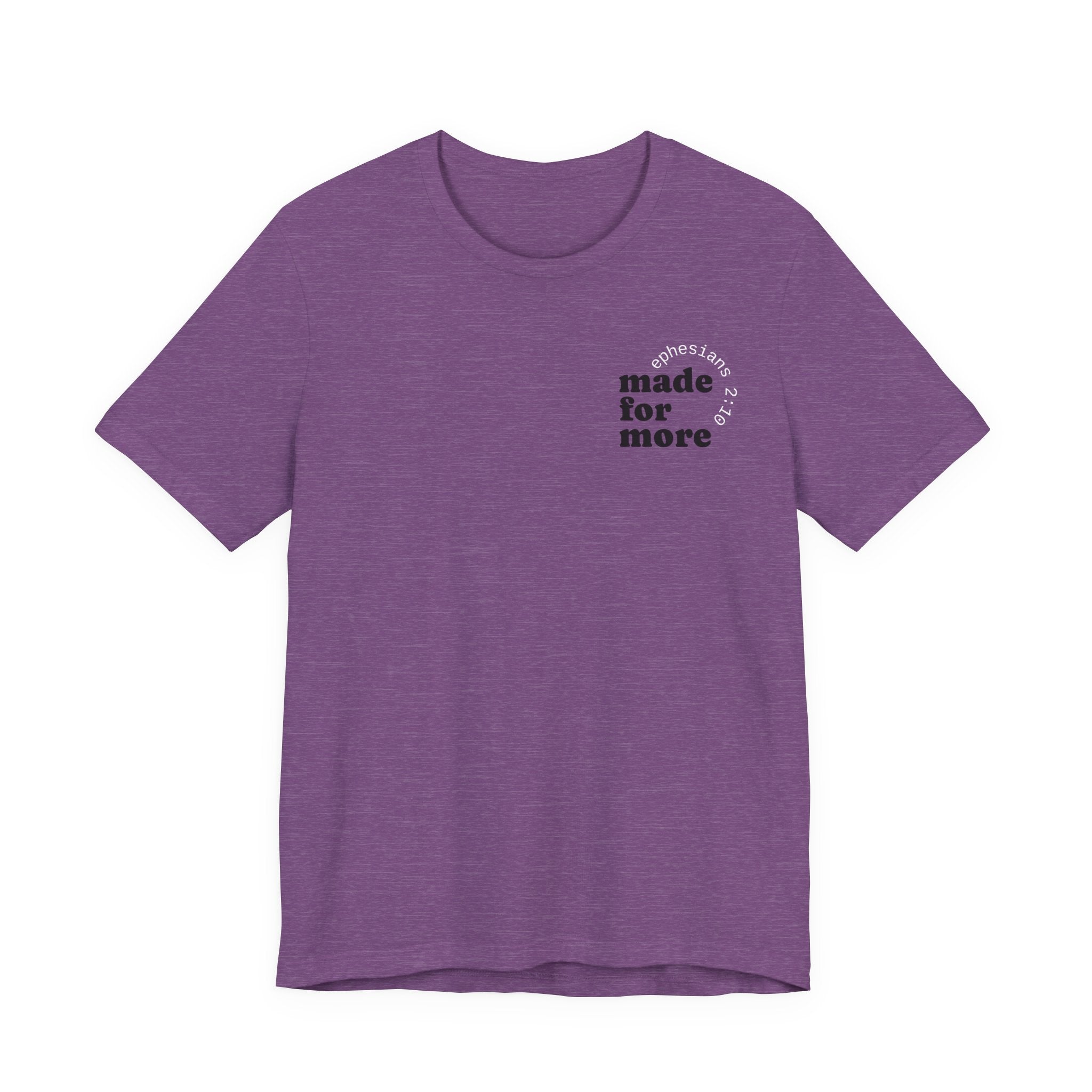 made for more tee