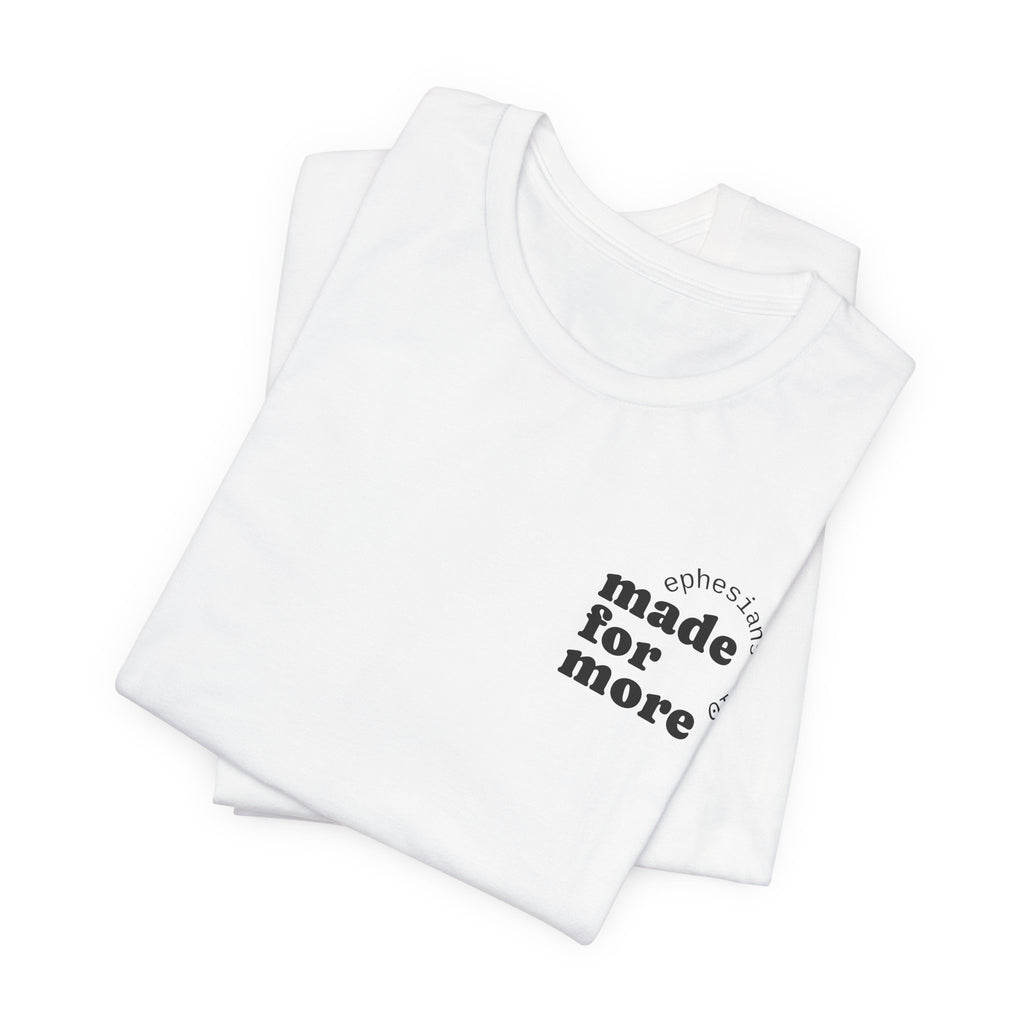 made for more tee