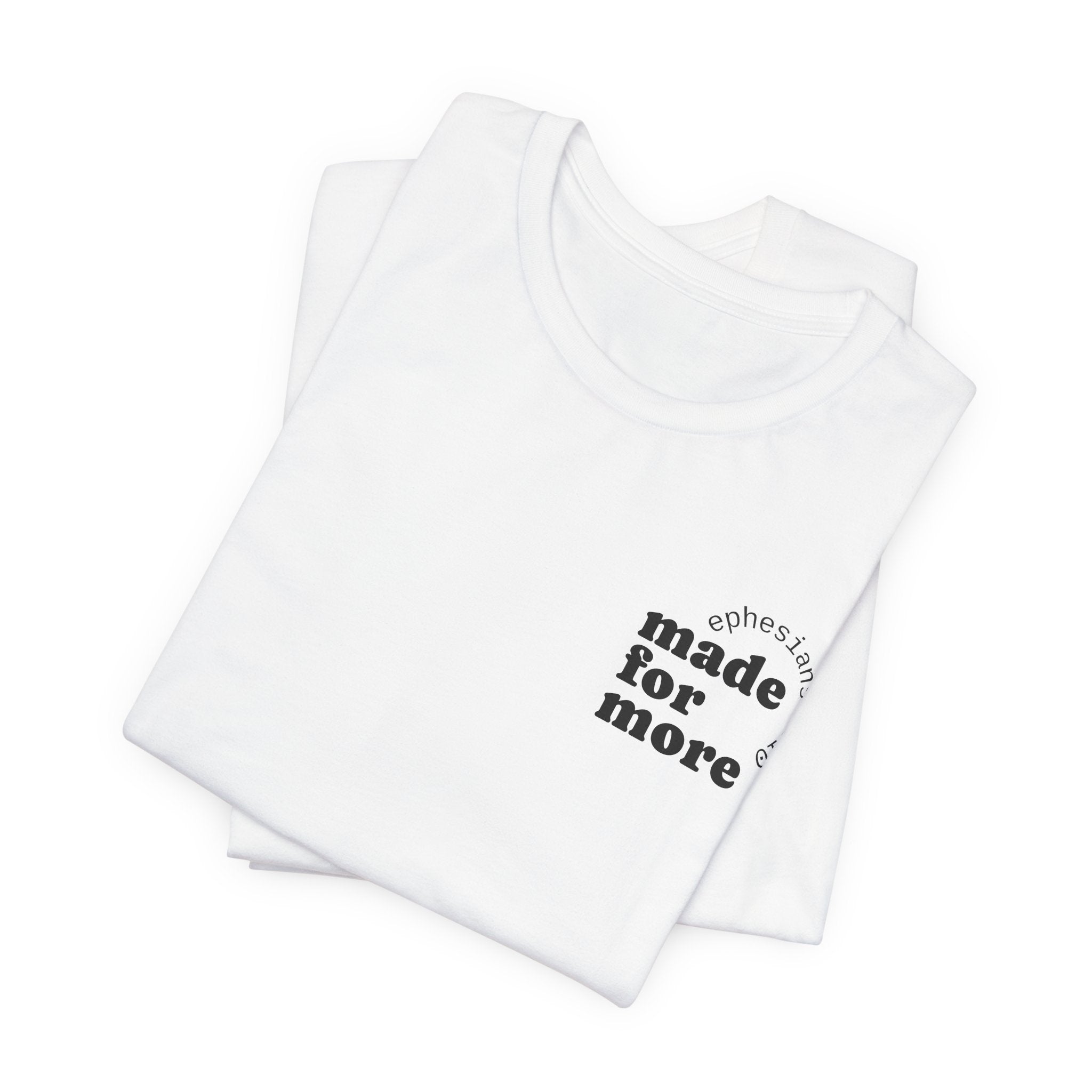 made for more tee