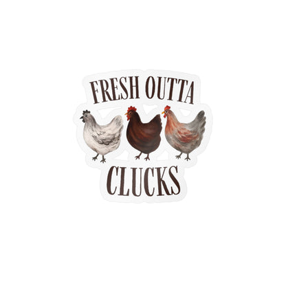 Fresh Outta Clucks Decal
