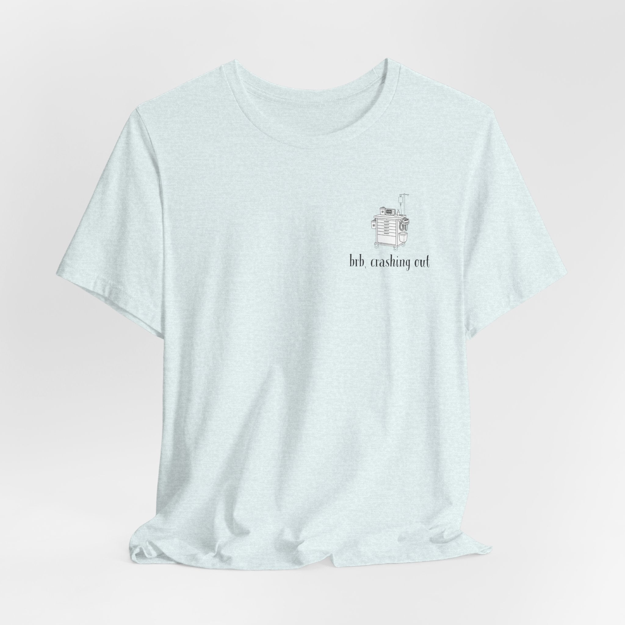 brb, crashing out tee