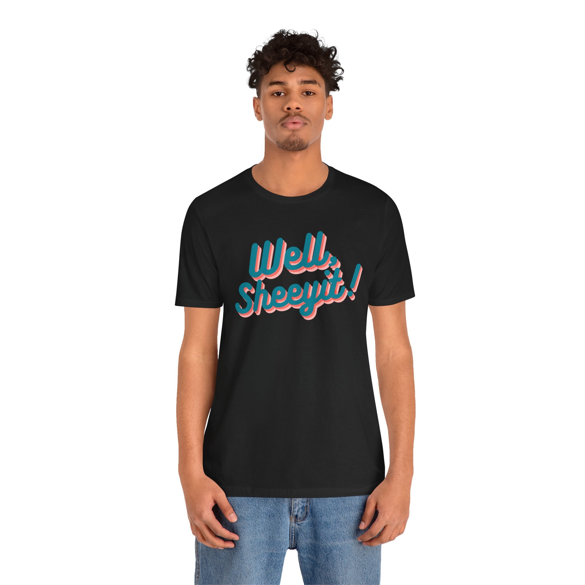 well sheeyit tee