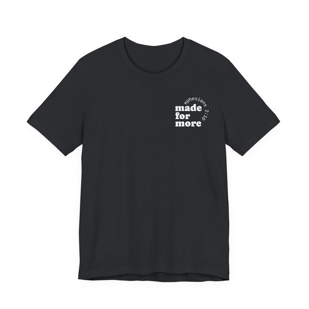 made for more tee