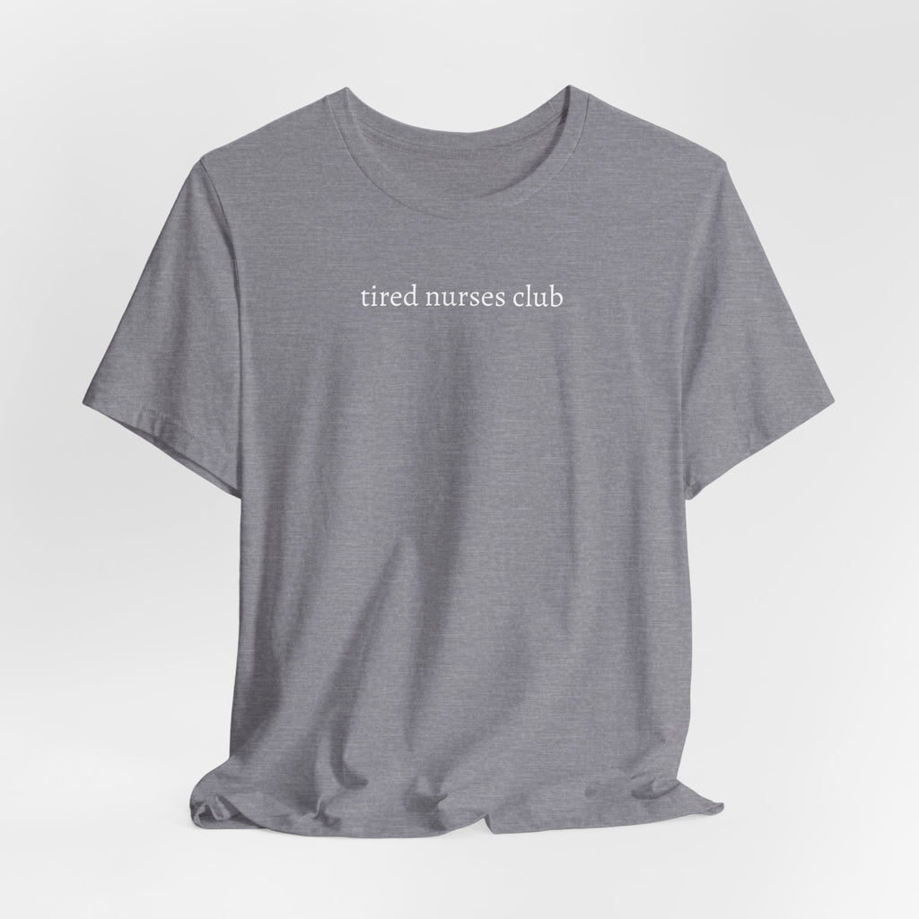 tired nurse tee