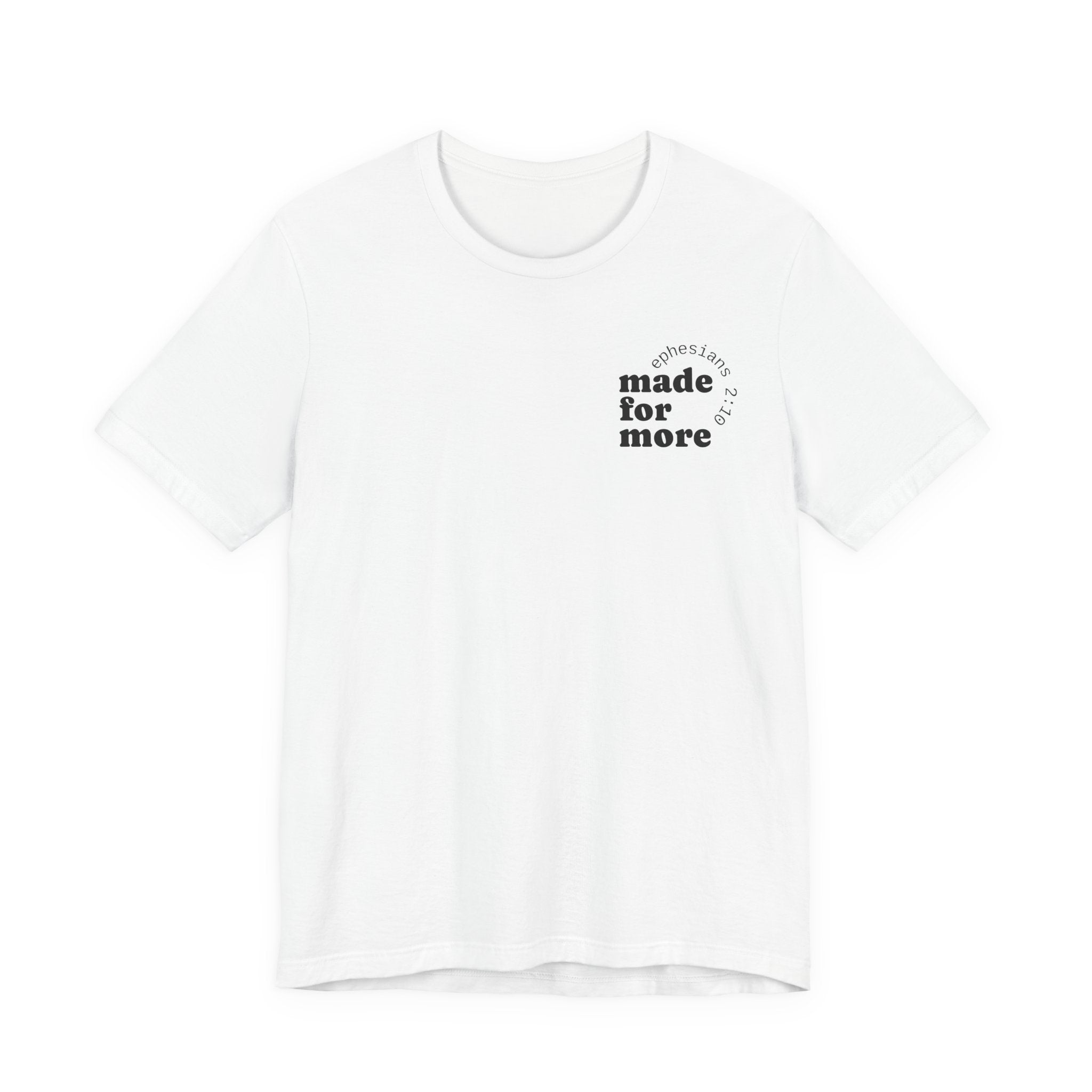 made for more tee