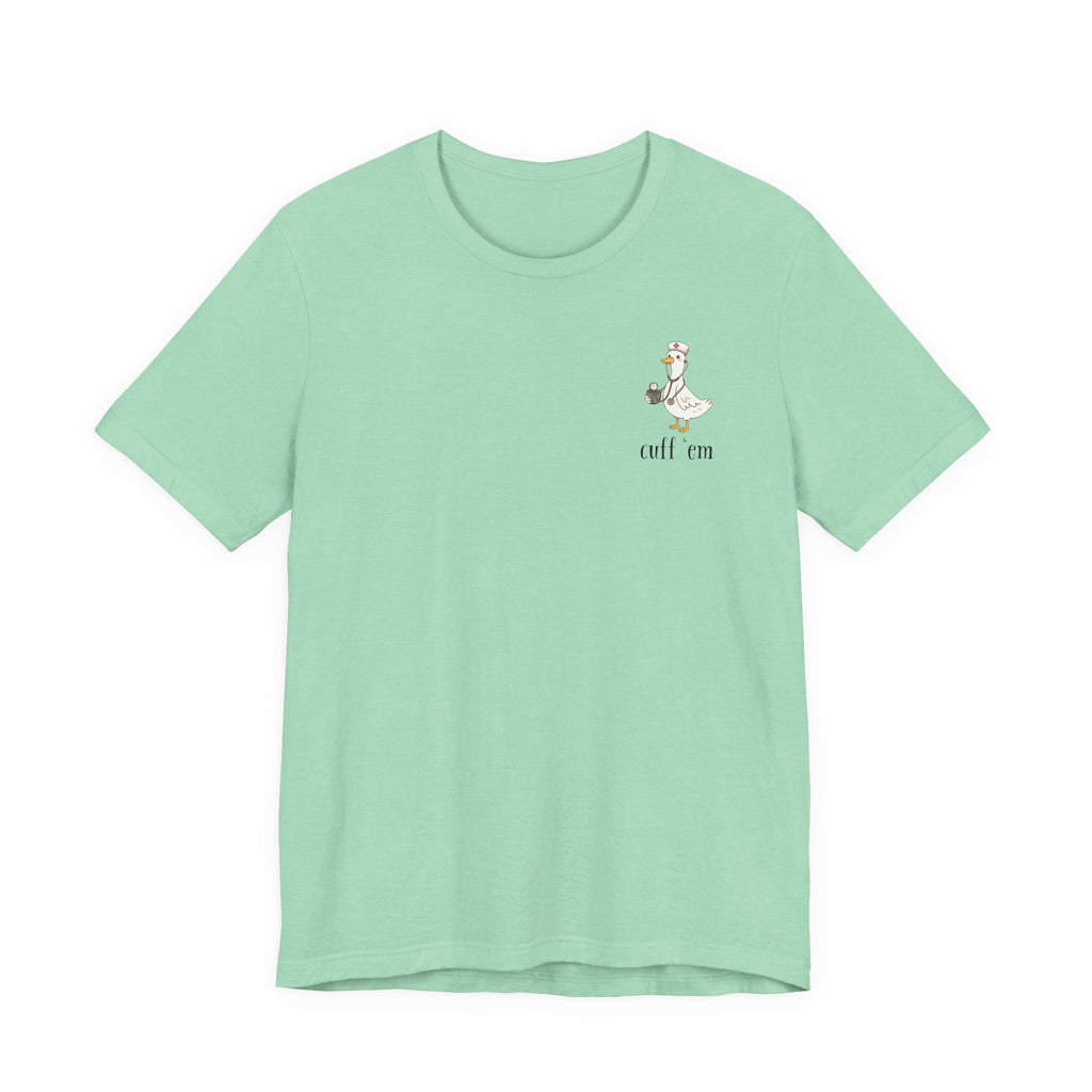 cuff 'em tee